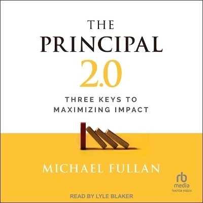 The Principal 2.0 - Michael Fullan