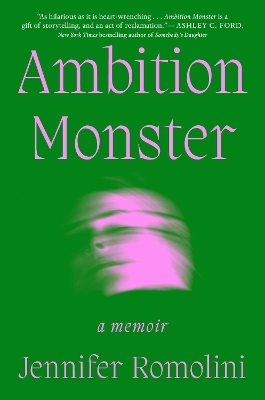 Ambition Monster - Jennifer Romolini
