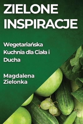 Zielone Inspiracje - Magdalena Zielonka