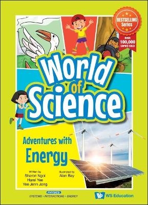 Adventures With Energy - Sharon Peck Yong Ngoi, Harel Li Ren Yee, Jenn Jong Yee