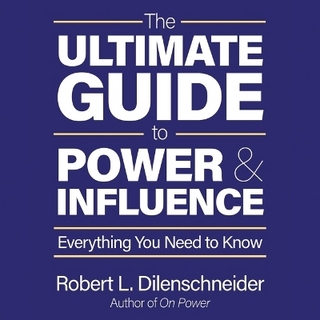 The Ultimate Guide to Power and Influence