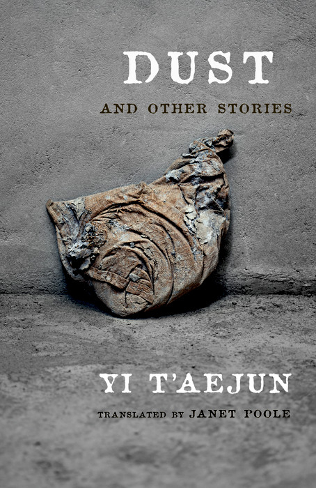 Dust and Other Stories - T'aejun Yi