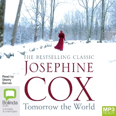 Tomorrow the World - Josephine Cox
