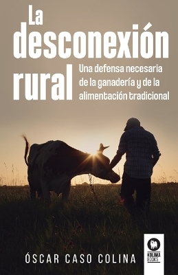 La desconexi&oacute;n rural - &Oacute;scar Caso