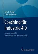 Coaching für Industrie 4.0 - Britt A. Wrede, Karin Wiesenthal