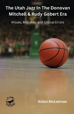 The Utah Jazz in the Donovan Mitchell & Rudy Gobert Era