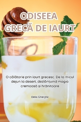 Odiseea GrecĂ de Iaurt