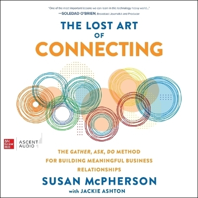 The Lost Art of Connecting - Susan McPherson