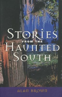 Stories from the Haunted South