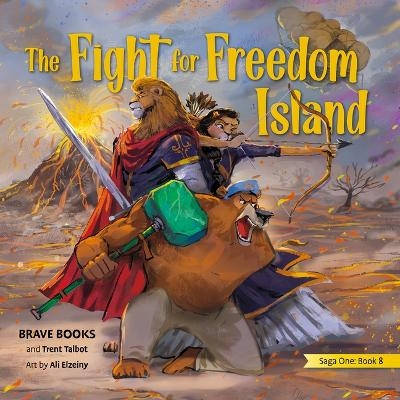 The Fight for Freedom Island - Trent Talbot