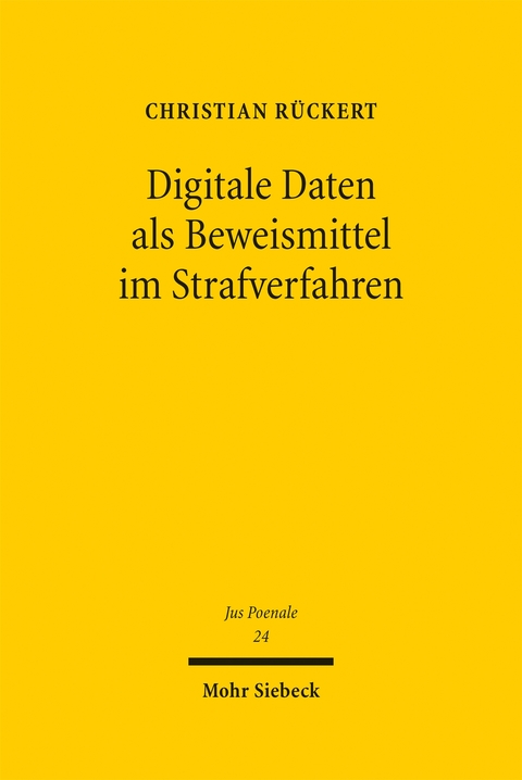 Digitale Daten als Beweismittel im Strafverfahren - Christian Rückert