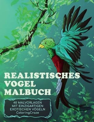 Realistisches Vogel-Malbuch -  Coloringcraze