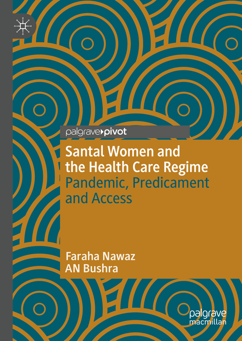 Santal Women and the Health Care Regime - Faraha Nawaz, AN Bushra