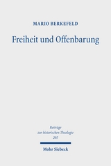 Freiheit und Offenbarung - Mario Berkefeld