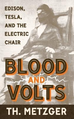 Blood and Volts