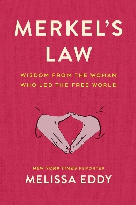Merkel's Law - Melissa Eddy