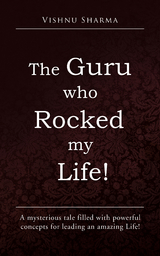 The Guru Who Rocked My Life! - Vishnu Sharma