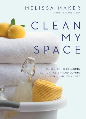 Clean My Space - Melissa Maker