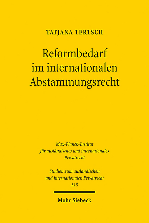Reformbedarf im internationalen Abstammungsrecht - Tatjana Tertsch