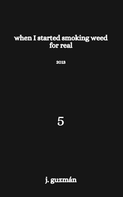 When I Started Smoking Weed for Real