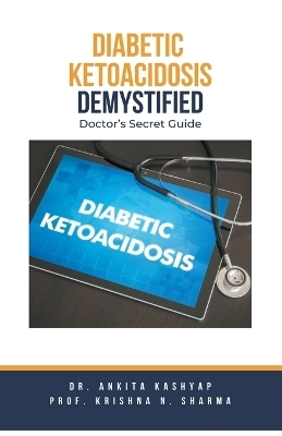 Diabetic Ketoacidosis Demystified
