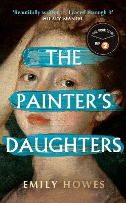 The Painter's Daughters - Emily Howes