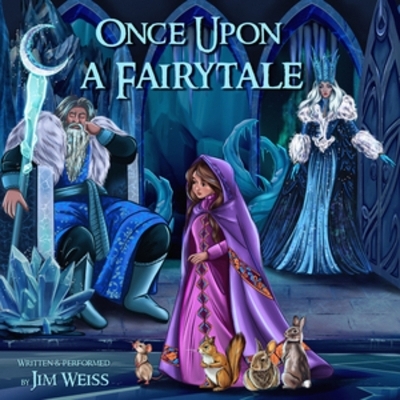 Once Upon a Fairytale - Jim Weiss