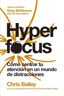 Hyperfocus (Hyperfocus Spanish) - Chris Bailey