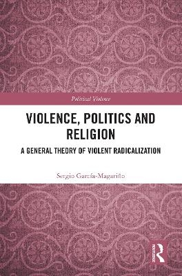 Violence, Politics and Religion - Sergio Garc&iacute;a-Magari&ntilde;o