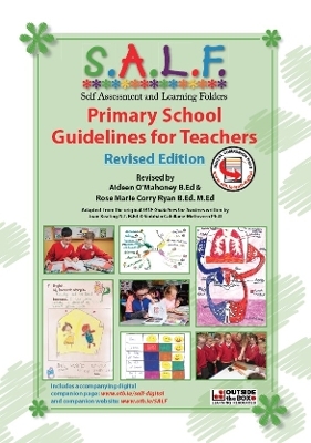 SALF: Self Assessment and Learning Folders: Primary School Guidelines for Teachers - Rose Marie Corry, Aideen O'Mahoney, Joan Keating, Siobhan Cahillane-McGovern