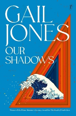 Our Shadows - Gail Jones