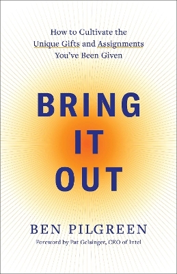 Bring It Out - Ben Pilgreen