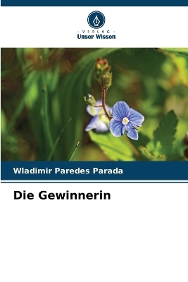 Die Gewinnerin - Wladimir Paredes Parada