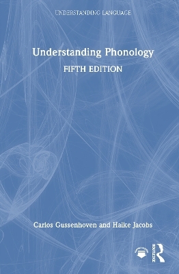 Understanding Phonology - Carlos Gussenhoven, Haike Jacobs