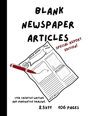Blank Newspaper Articles for Creative Writing and Imaginative Drawing - K a Marabel