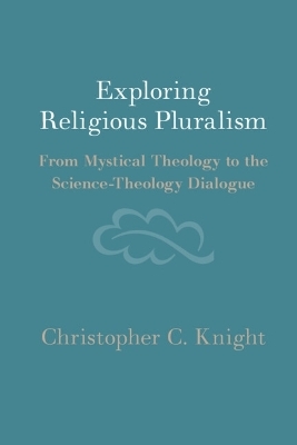 Exploring Religious Pluralism - Christopher C. Knight