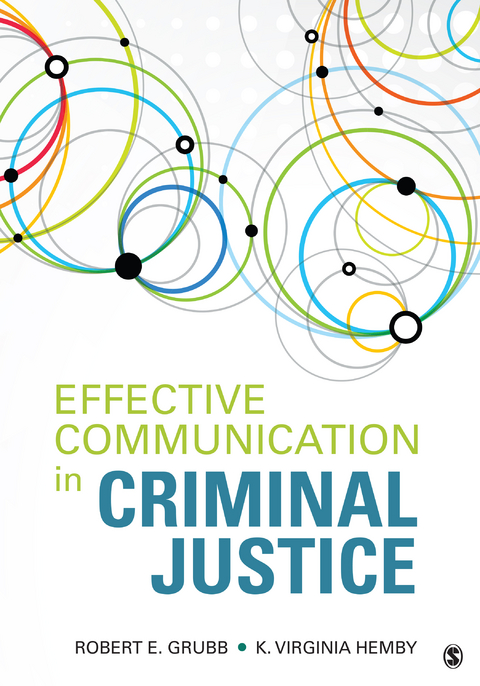 Effective Communication in Criminal Justice - Robert (Skip) E. Grubb, K. Virginia Hemby