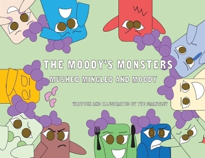 The Moody's Monsters - Tye Brantley