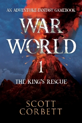 War World 1: The King's Rescue - Scott Corbett