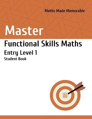 Master Functional Skills Maths Entry Level 1 - Student Book - Marsida Horeshka