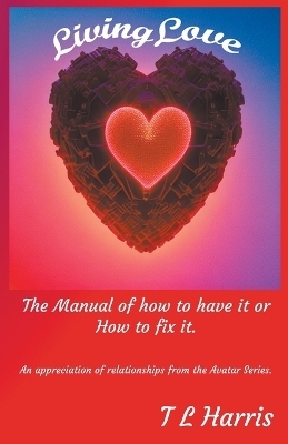 Living Love - T L Harris