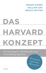 Das Harvard-Konzept -  Roger Fisher,  William Ury,  Bruce Patton