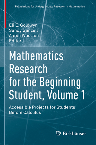 Mathematics research for the beginning student, volume 1