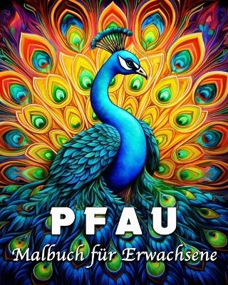 Pfau Malbuch f&uuml;r Erwachsene - Lea Sch&ouml;ning Bb