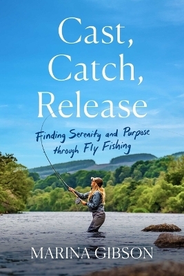 Cast, Catch, Release