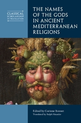 The Names of the Gods in Ancient Mediterranean Religions