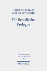 The Benedictine Prologue - Clare K. Rothschild, Jeremy C. Thompson