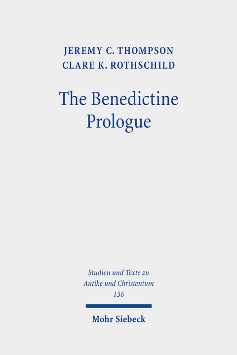 The Benedictine Prologue - Clare K. Rothschild, Jeremy C. Thompson