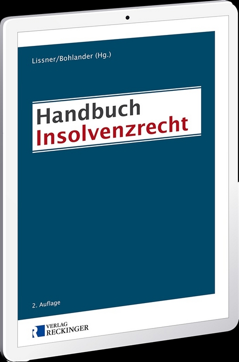 Handbuch Insolvenzrecht - Digital - Elke B&auml;uerle, Florian G&ouml;tz, Thorsten Schleich, Beate Schmidberger