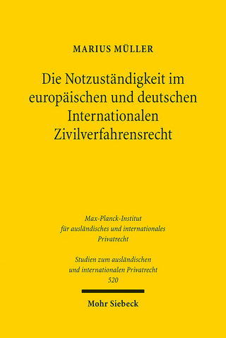 Die Notzuständigkeit im europäischen und deutschen Internationalen Zivilverfahrensrecht
